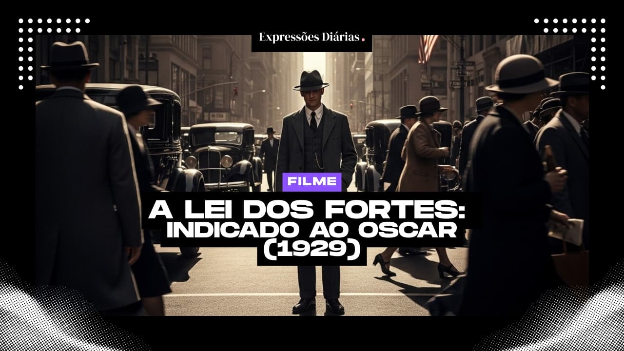 Frases do filme A Lei dos Fortes