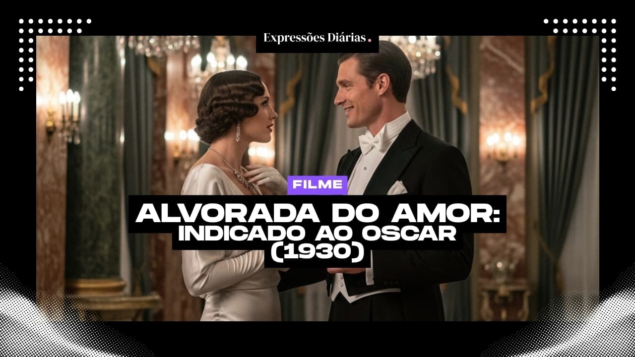 Frases do filme Alvorada do Amor