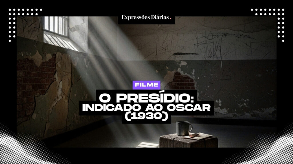 Frases do filme O Presídio